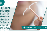 Đặt vòng tránh thai là như thế nào? Đặt ở đâu uy tín & hiệu quả?