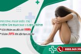 Tìm hiểu phương pháp điều trị viêm âm đạo mới nhất