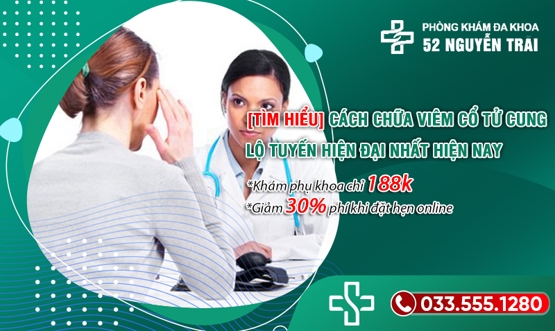Cách chữa viêm cổ tử cung lộ tuyến hiện đại nhất 7 Cách chữa viêm cổ tử cung lộ tuyến hiện đại nhất