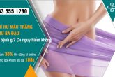 Bị ra khí hư màu trắng như bã đậu là bệnh gì?