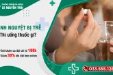 Bị trễ kinh uống thuốc gì cho máu ra? Gợi ý các loại thuốc an toàn