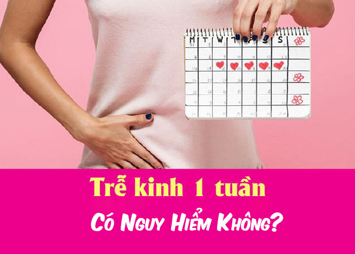 Nguyên Nhân Bị Chậm Kinh 1 Tuần – Cảnh Báo 7 Vấn Đề Phụ Khoa Thường Gặp 8 Chậm-Kinh-1-Tuần-Có-Nguy-Hiểm-Không